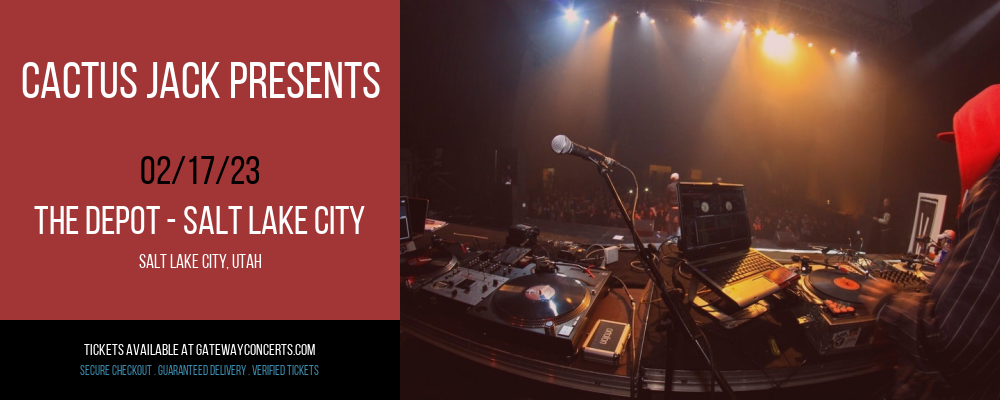 Cactus Jack Presents at The Depot tickets Cactus Jack Presents at The Depot